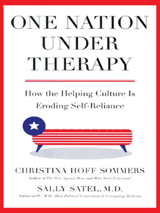 Title details for One Nation Under Therapy by Christina Hoff Sommers - Available